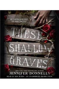 These Shallow Graves