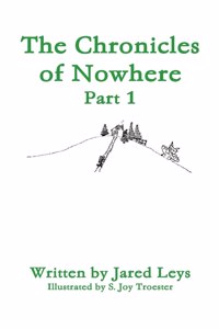 Chronicles of Nowhere - Part 1