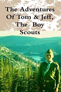 Adventures Of Tom & Jeff, The Boy Scouts