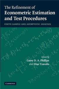Refinement of Econometric Estimation and Test Procedures