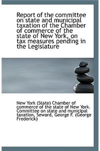 Report of the Committee on State and Municipal Taxation of the Chamber of Commerce of the State of N