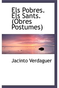 Els Pobres. Els Sants. (Obres Postumes)