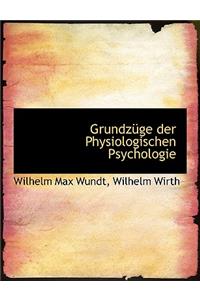 Grundzuge Der Physiologischen Psychologie