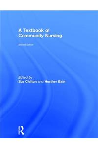A Textbook of Community Nursing