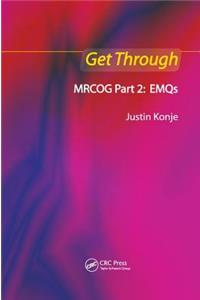 Get Through Mrcog Part 2: Emqs