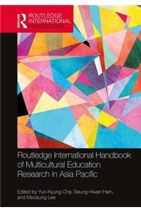 Routledge International Handbook of Multicultural Education Research in Asia Pacific
