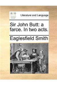 Sir John Butt