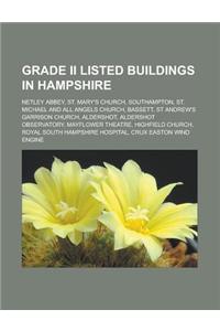 Grade II Listed Buildings in Hampshire