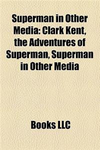 Superman in Other Media