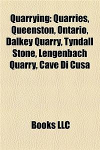 Quarrying