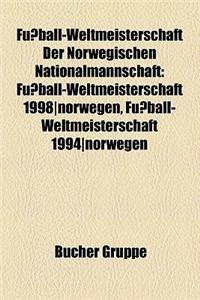 Fussball-Weltmeisterschaft Der Norwegischen Nationalmannschaft