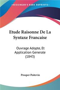 Etude Raisonne De La Syntaxe Francaise