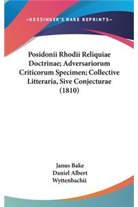 Posidonii Rhodii Reliquiae Doctrinae; Adversariorum Criticorum Specimen; Collective Litteraria, Sive Conjecturae (1810)