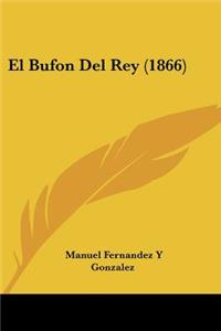 Bufon Del Rey (1866)