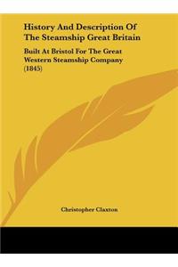 History and Description of the Steamship Great Britain