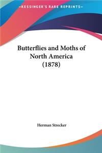 Butterflies and Moths of North America (1878)