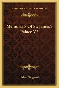 Memorials Of St. James's Palace V2