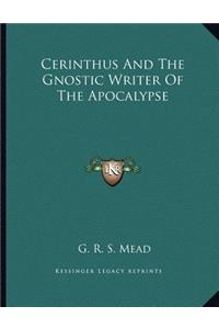 Cerinthus and the Gnostic Writer of the Apocalypse