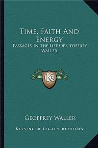 Time, Faith And Energy