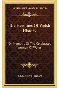 The Heroines Of Welsh History