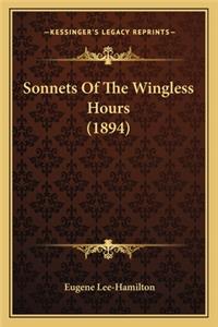 Sonnets Of The Wingless Hours (1894)
