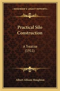 Practical Silo Construction