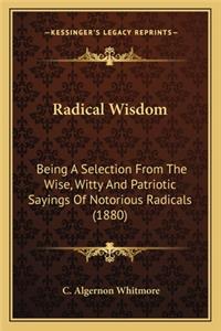 Radical Wisdom