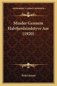 Minder Gennem Halvfjerdsindstyve AAR (1920)