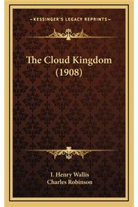 The Cloud Kingdom (1908)