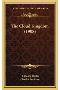 The Cloud Kingdom (1908)