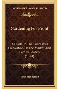 Gardening for Profit