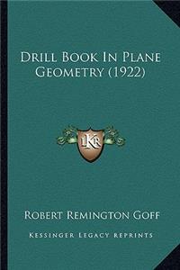 Drill Book In Plane Geometry (1922)