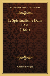 Le Spiritualisme Dans L'Art (1864)