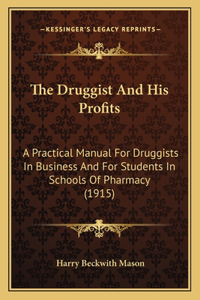 Druggist And His Profits