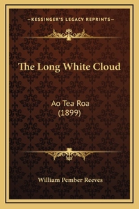 Long White Cloud: Ao Tea Roa (1899)