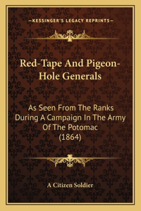 Red-Tape And Pigeon-Hole Generals