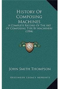History Of Composing Machines