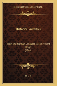 Historical Acrostics