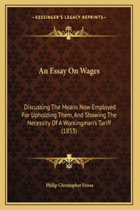 An Essay On Wages