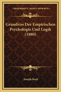 Grundriss Der Empirischen Psychologie Und Logik (1880)