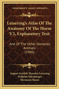 Leisering's Atlas Of The Anatomy Of The Horse V2, Explanatory Text