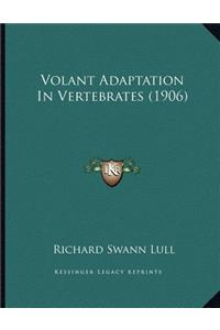 Volant Adaptation In Vertebrates (1906)