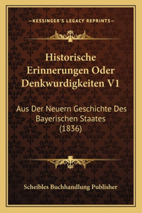 Historische Erinnerungen Oder Denkwurdigkeiten V1