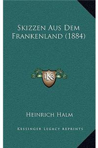 Skizzen Aus Dem Frankenland (1884)