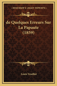 de Quelques Erreurs Sur La Papaute (1859)