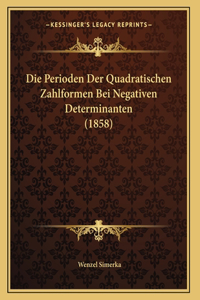 Die Perioden Der Quadratischen Zahlformen Bei Negativen Determinanten (1858)