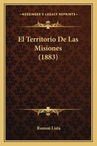 El Territorio De Las Misiones (1883)