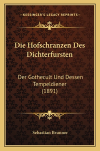 Die Hofschranzen Des Dichterfursten