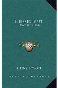 Heisses Blut