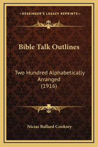 Bible Talk Outlines